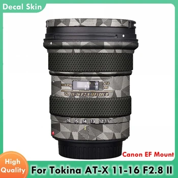 Decal кожа за Tokina AT-X 11-16mm F2.8 II PRO DX винил обвивам филм камера обектив тяло защитен стикер палто EF Mount 11-16 2.8 II