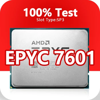 EPYC 7601 CPU 7nm 2.2GHz 32 ядра 64 нишки 64MB 180W процесор Socket SP3 7601 За H11SSL-i MZ01-CE1 H11DSI дънна платка